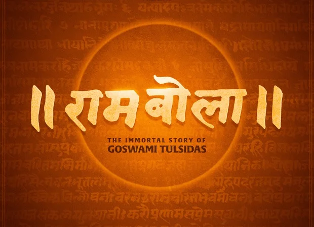New RamBola Film to Chronicle Tulsidas' Life
